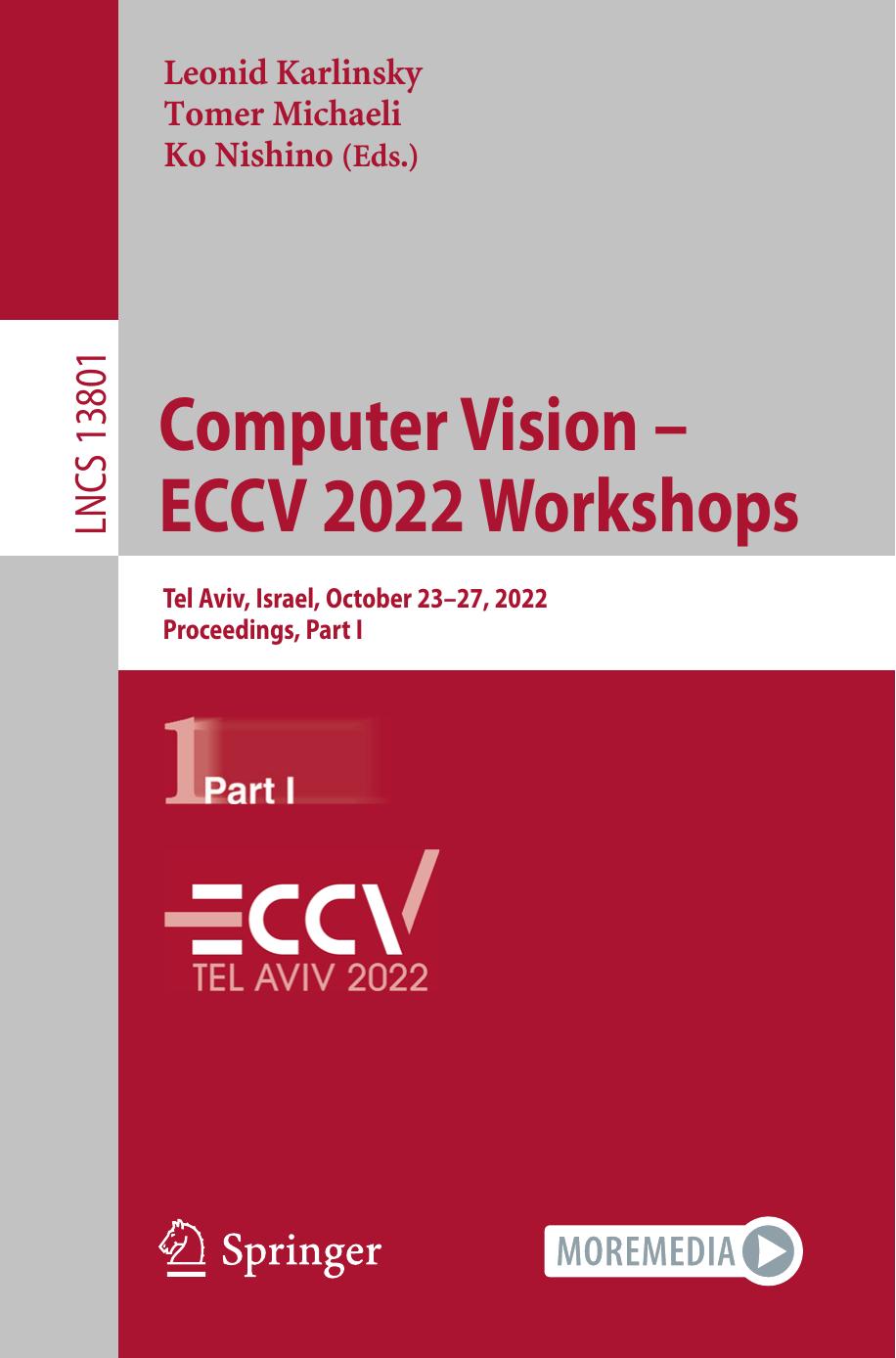 Computer Vision â ECCV 2022 Workshops: Tel Aviv, Israel, October 23â27, 2022, Proceedings, Part I by Leonid Karlinsky Tomer Michaeli Ko Nishino