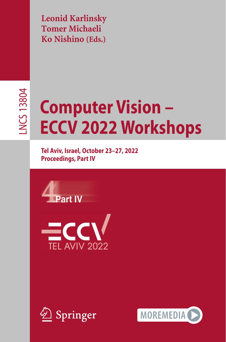 Computer Vision â ECCV 2022 Workshops: Tel Aviv, Israel, October 23â27, 2022, Proceedings, Part IV by Leonid Karlinsky Tomer Michaeli Ko Nishino
