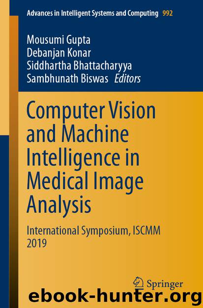 Computer Vision and Machine Intelligence in Medical Image Analysis by Mousumi Gupta & Debanjan Konar & Siddhartha Bhattacharyya & Sambhunath Biswas