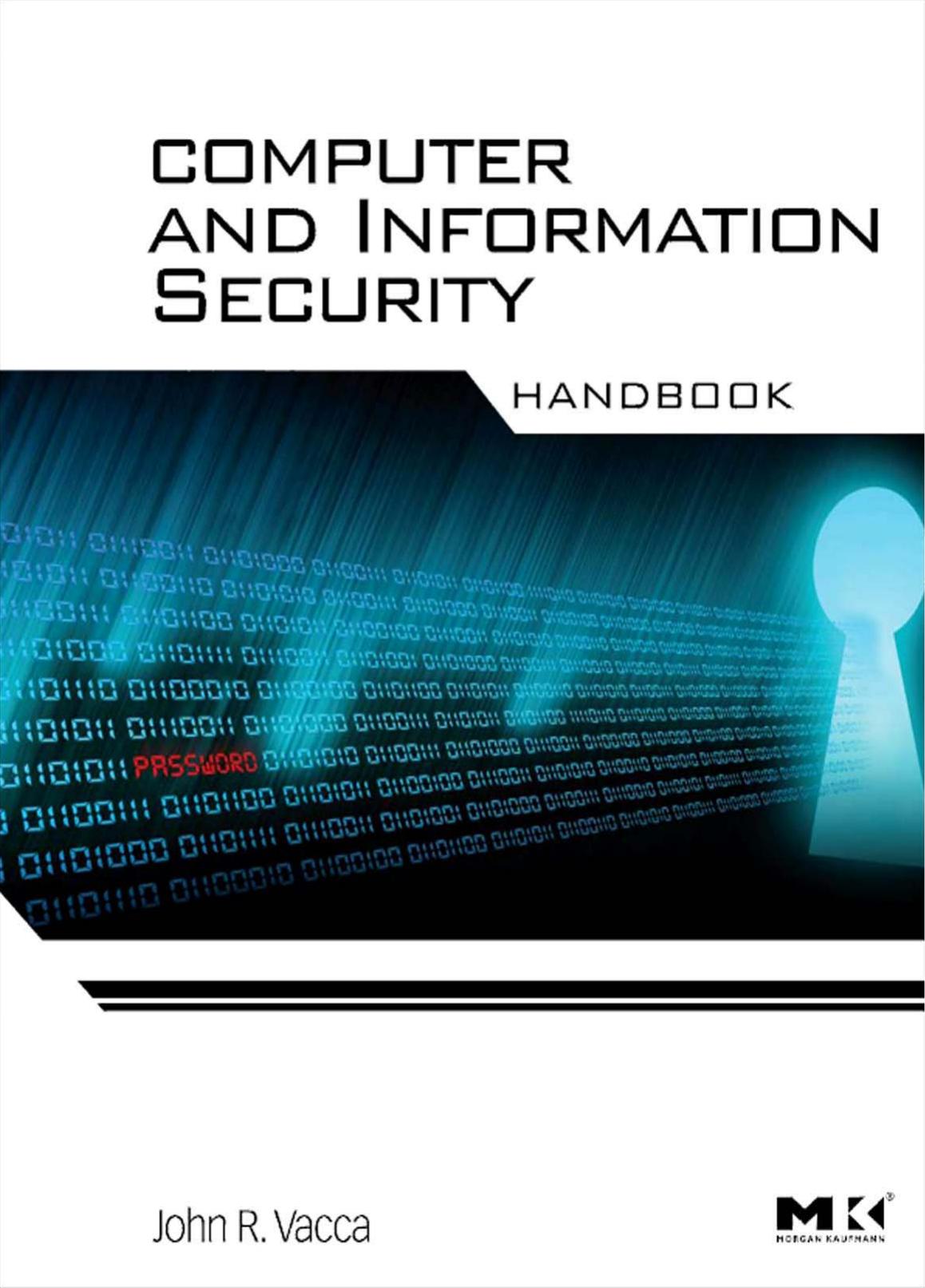 Computer and information security handbook by John R. Vacca (editor)