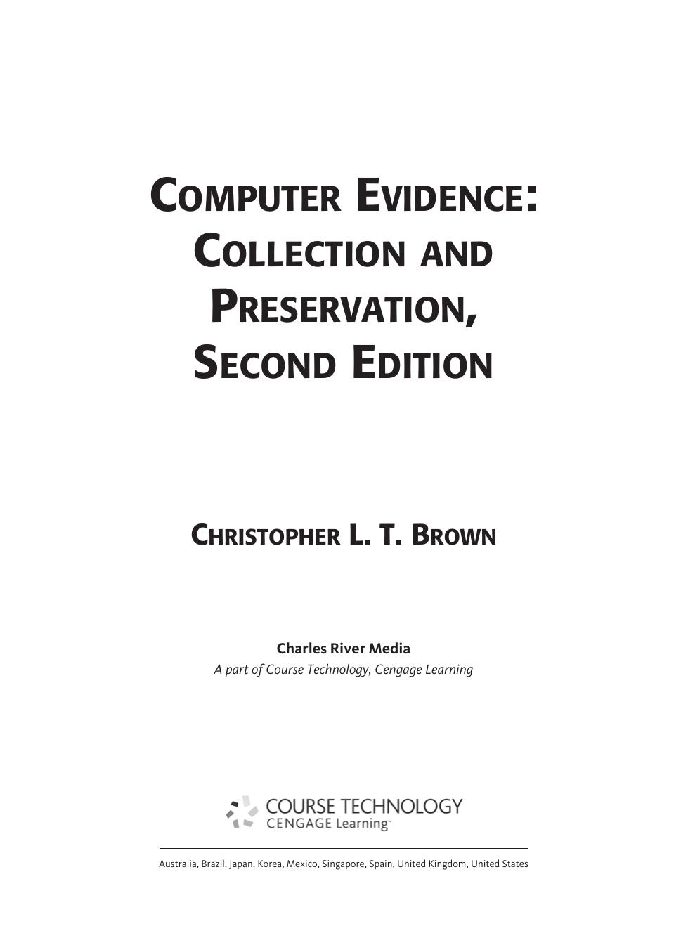 Computer evidence : collection and preservation by Christopher L T Brown