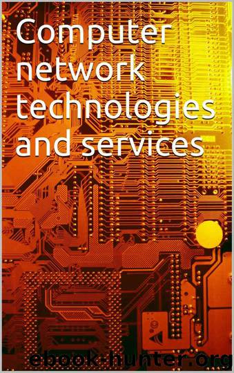 Computer network technologies and services by Unknown