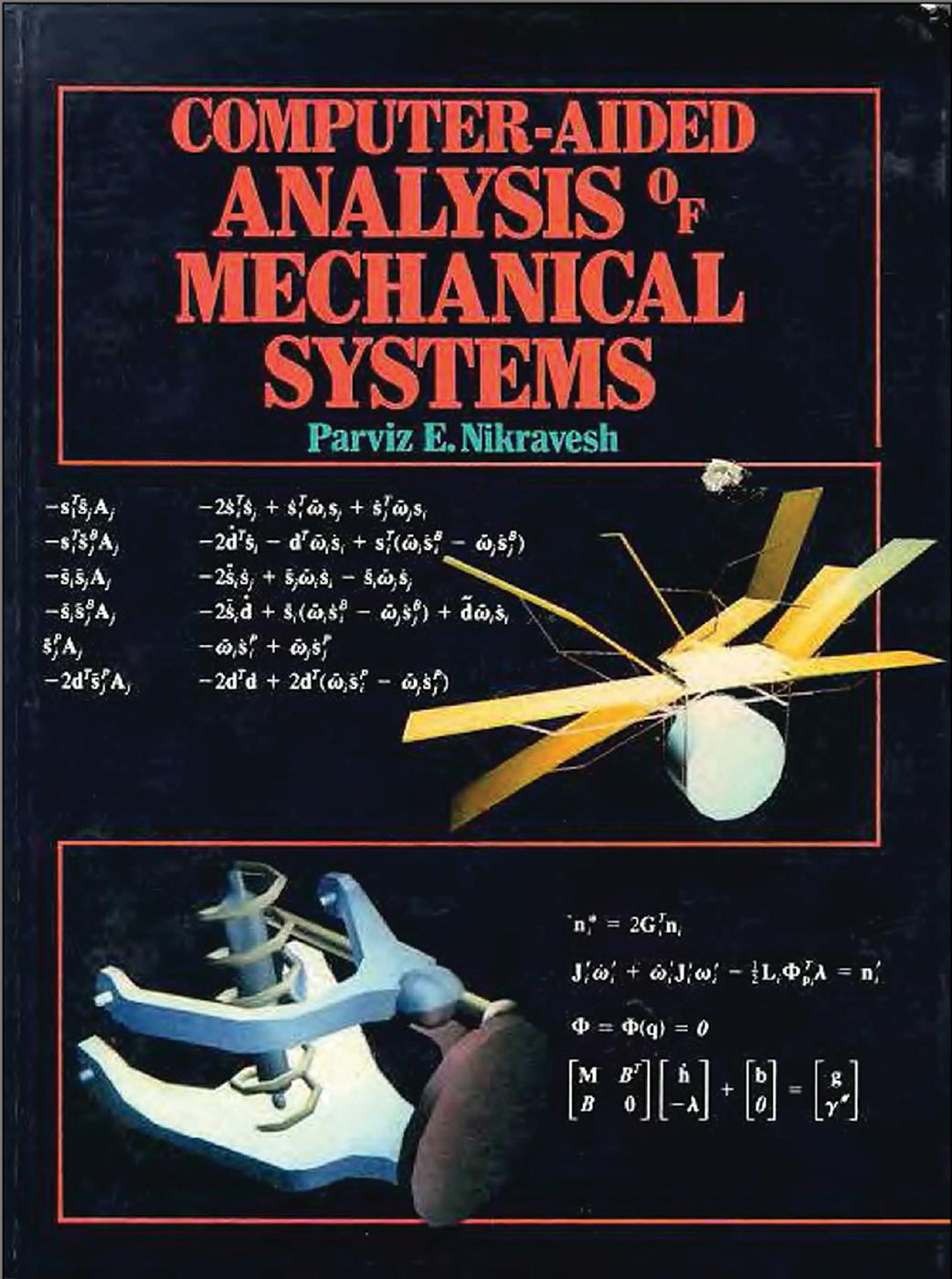 Computer-Aided Analysis of Mechanical Systems by Parviz E. Nikravesh