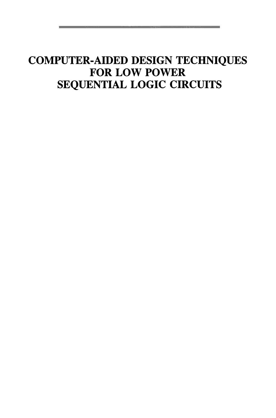 Computer-Aided Design Techniques for Low Power Sequential Logic Circuits by José Monteiro Srinivas Devadas (auth.)