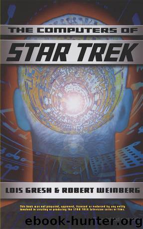 Computers Of Star Trek by Lois H. Gresh Robert Weinberg