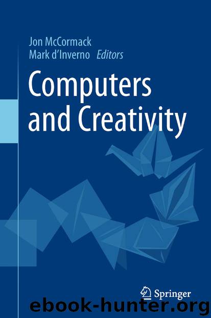 Computers and Creativity by Jon McCormack & Mark d’Inverno
