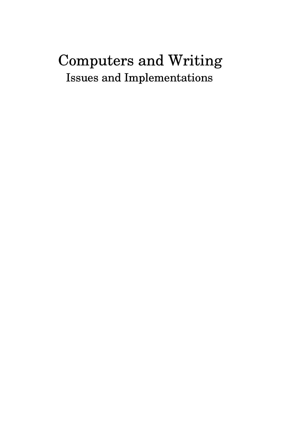 Computers and Writing: Issues and Implementations by Mike Sharples (auth.) Mike Sharples (eds.)