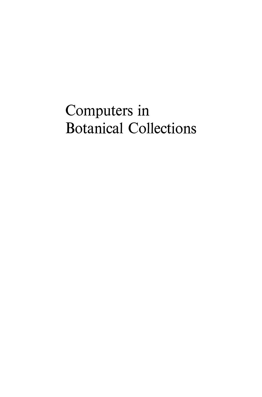 Computers in Botanical Collections by J. G. Hawkes (auth.) J. P. M. Brenan R. Ross J. T. Williams (eds.)