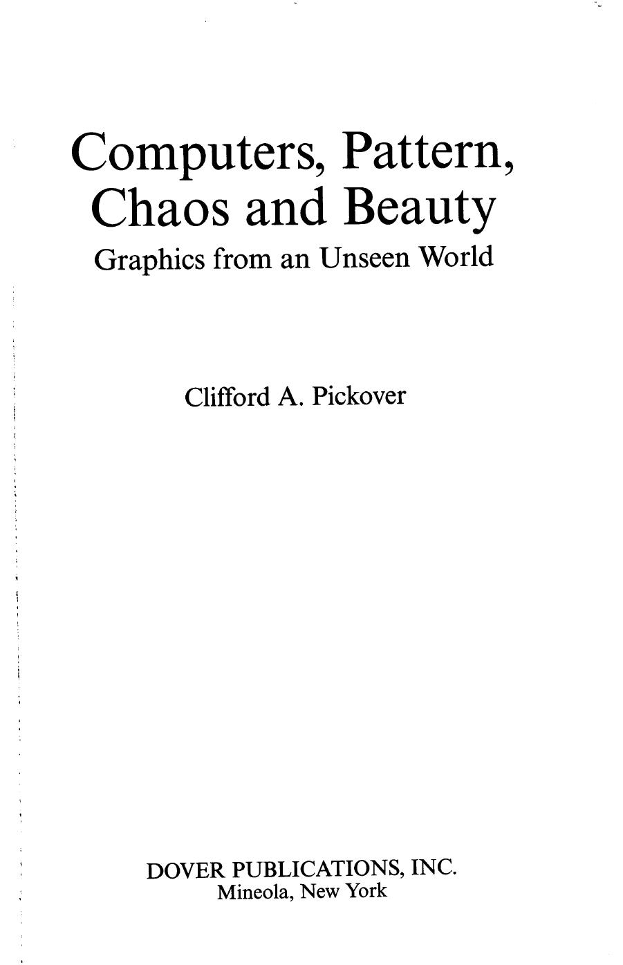 Computers, Pattern, Chaos and Beauty by Clifford A. Pickover