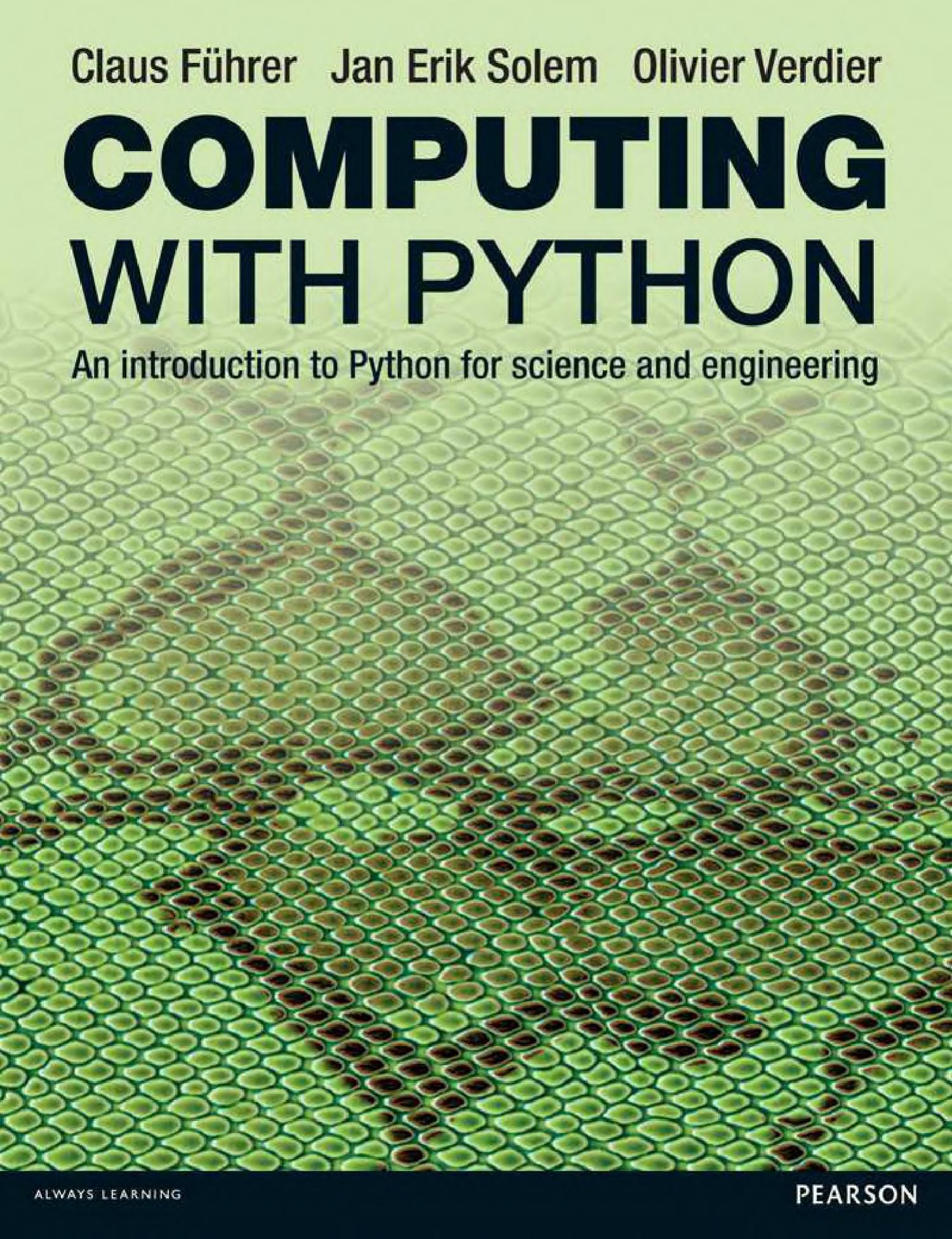 Computing With Python: An Introduction to Python for Science & Engineering by Claus Fuher