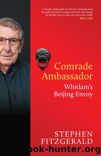 Comrade Ambassador by Stephen FitzGerald
