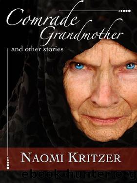 Comrade Grandmother and Other Stories by Naomi Kritzer