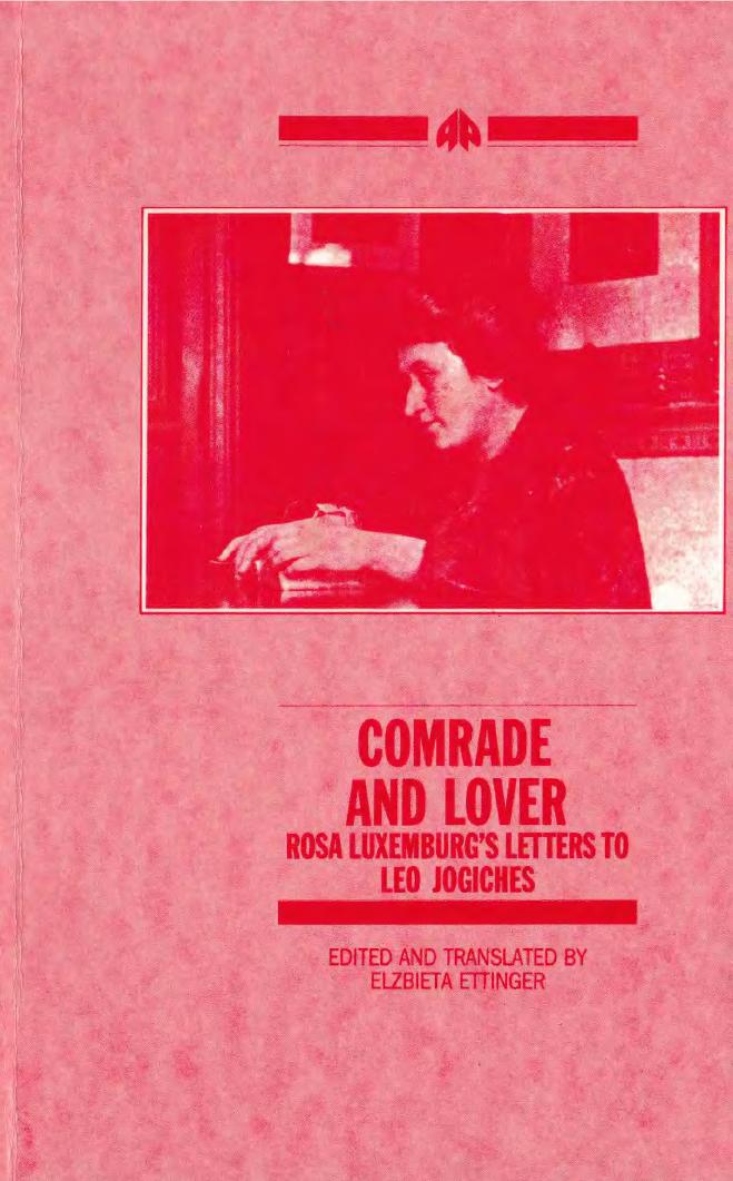 Comrade and Lover: Rosa Luxemburg's Letters to Leo Jogiches by Rosa Luxemburg Elzbieta Ettinger (editor)