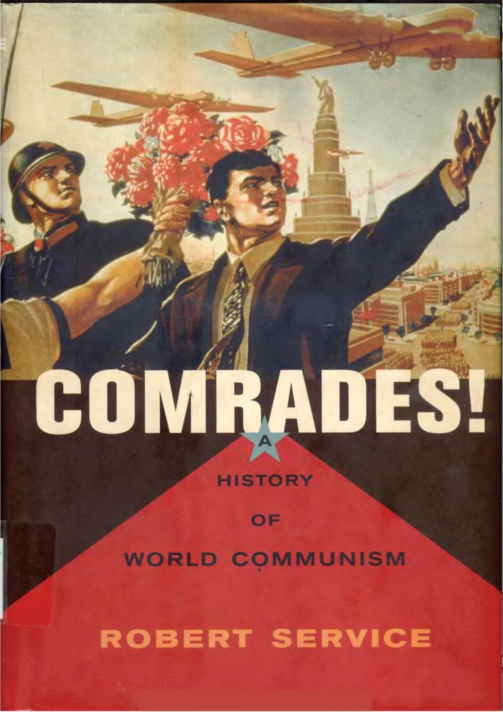 Comrades! A History of World Communism by Robert Service