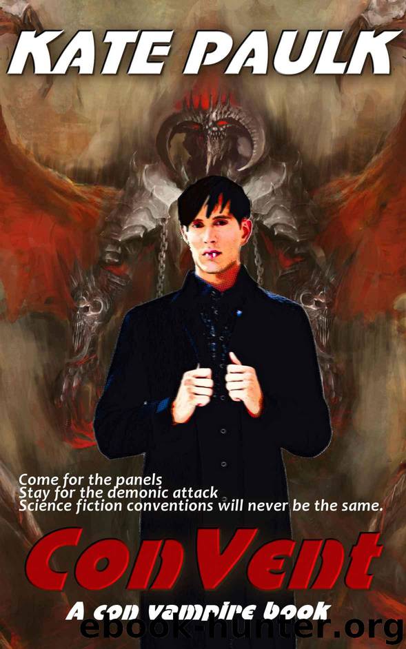 ConVent (The Vampire Con Series Book 1) by Paulk Kate