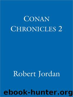Conan Chronicles 2 by Robert Jordan