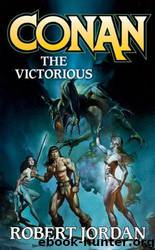 Conan The Victorious by Robert Jordan
