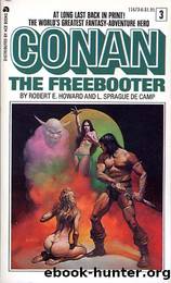 Conan the Freebooter by L. Sprague de Camp Robert E. Howard & Lin Carter