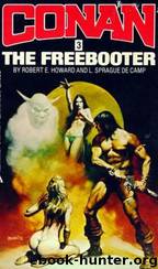 Conan the Freebooter by Robert E Howard
