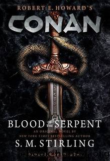 Conan: Blood of the Serpent by Stirling S. M