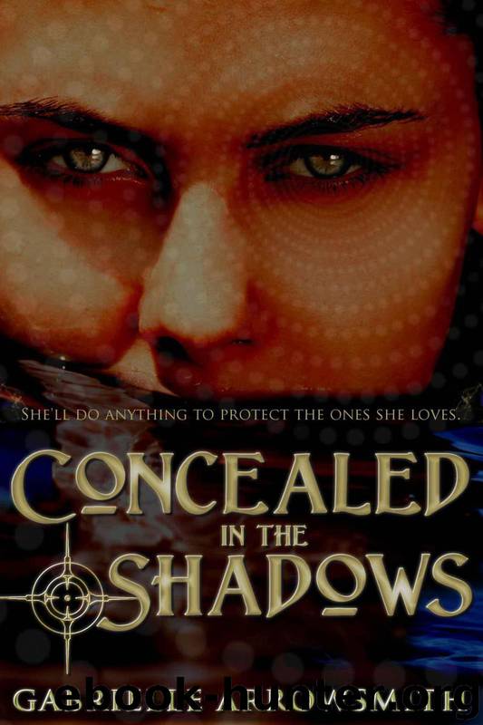 Concealed in the Shadows by Gabrielle Arrowsmith