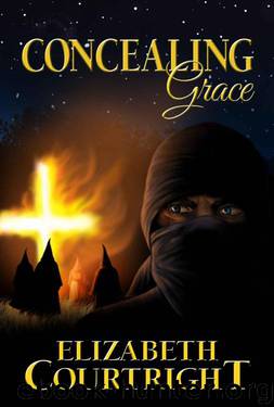 Concealing Grace (The Grace Series Book 1) by Courtright Elizabeth