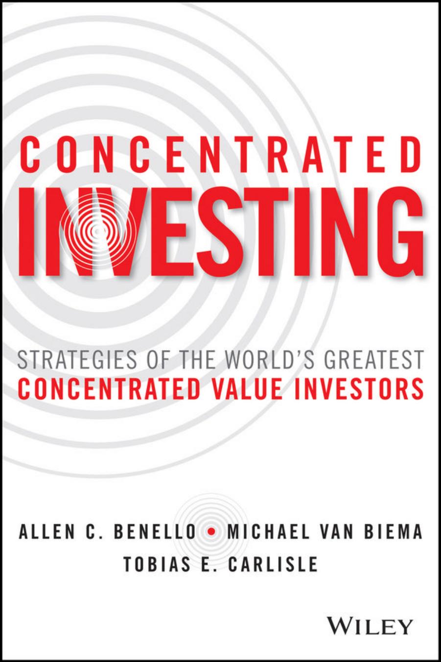 Concentrated Investing by Allen C. Benello