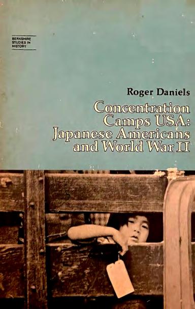 Concentration Camps USA: Japanese Americans and World War II by Roger Daniels