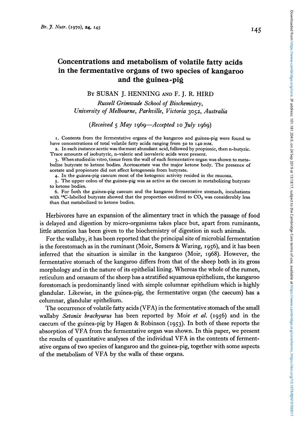 Concentrations and metabolism of volatile fatty acids in the fermentative organs of two species of kangaroo and the guinea-pig by Susan J. Henning F. J. R. Hird