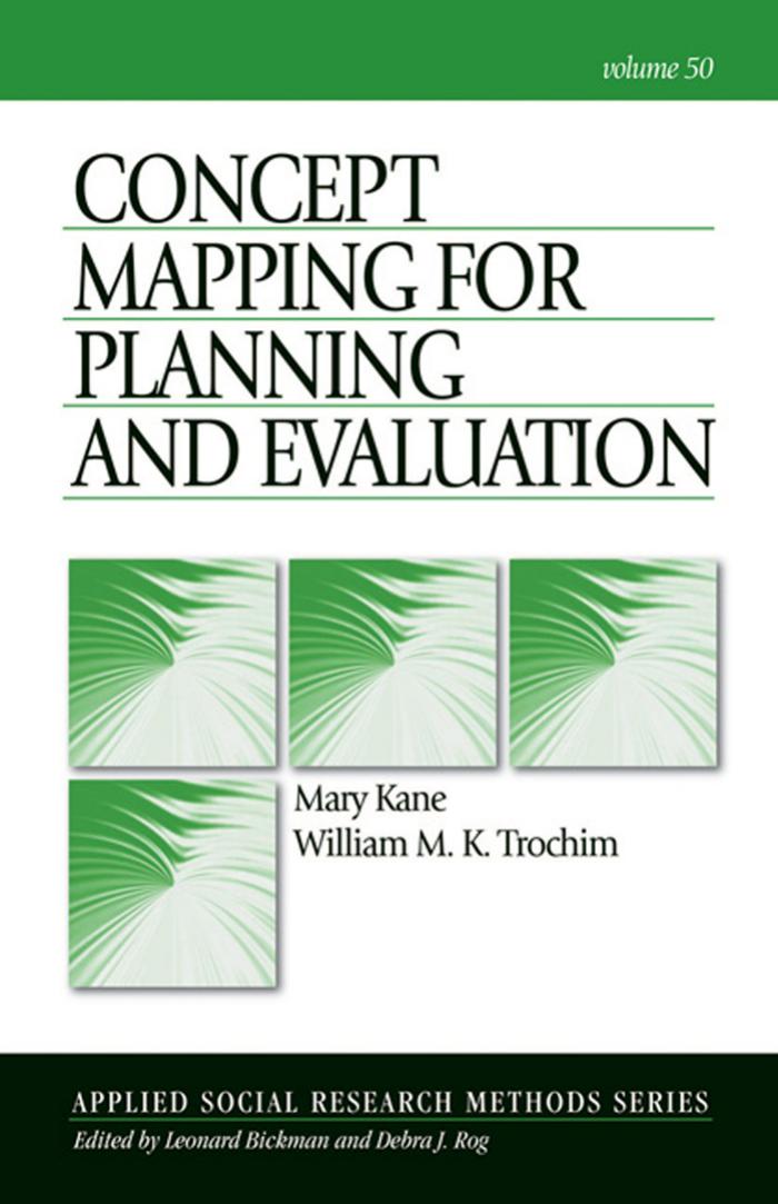 Concept Mapping for Planning and Evaluation (Applied Social Research Methods) by Ms. Mary Kane Dr. William Trochim
