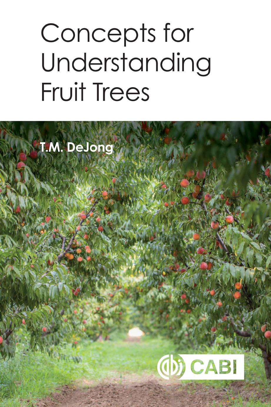 Concepts for Understanding Fruit Trees (CABI Concise) by Theodore DeJong