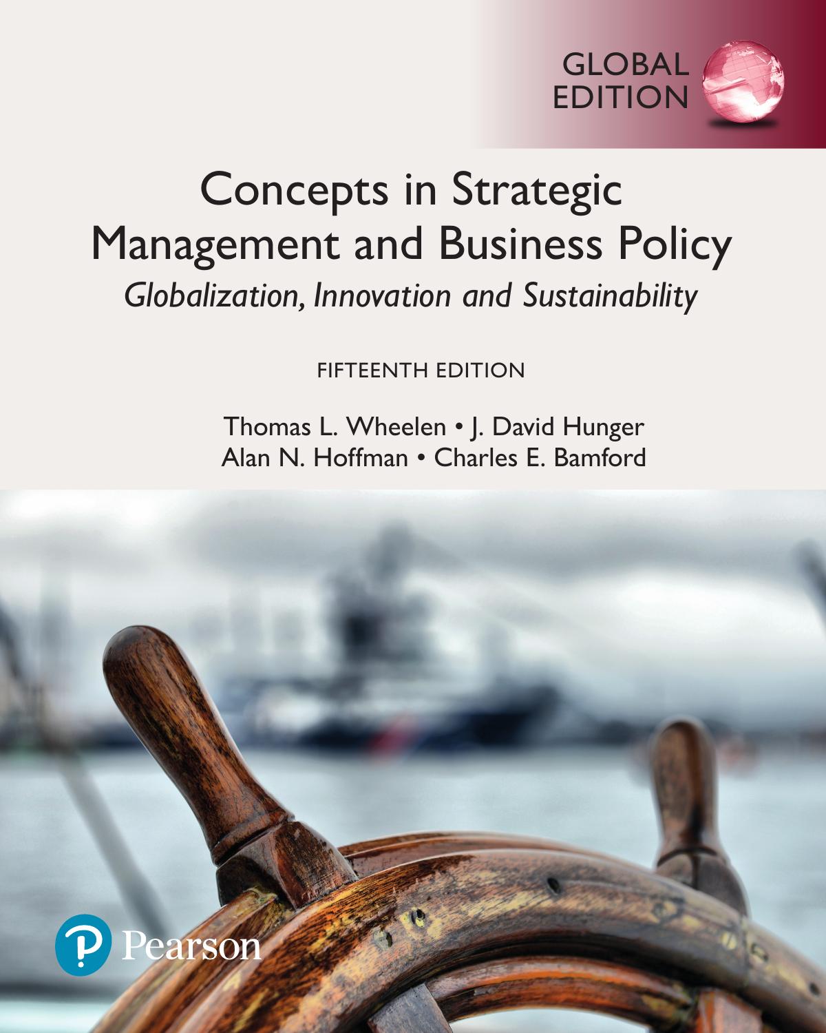 Concepts in Strategic Management and Business Policy: Globalization. by Wheelen Thomas L