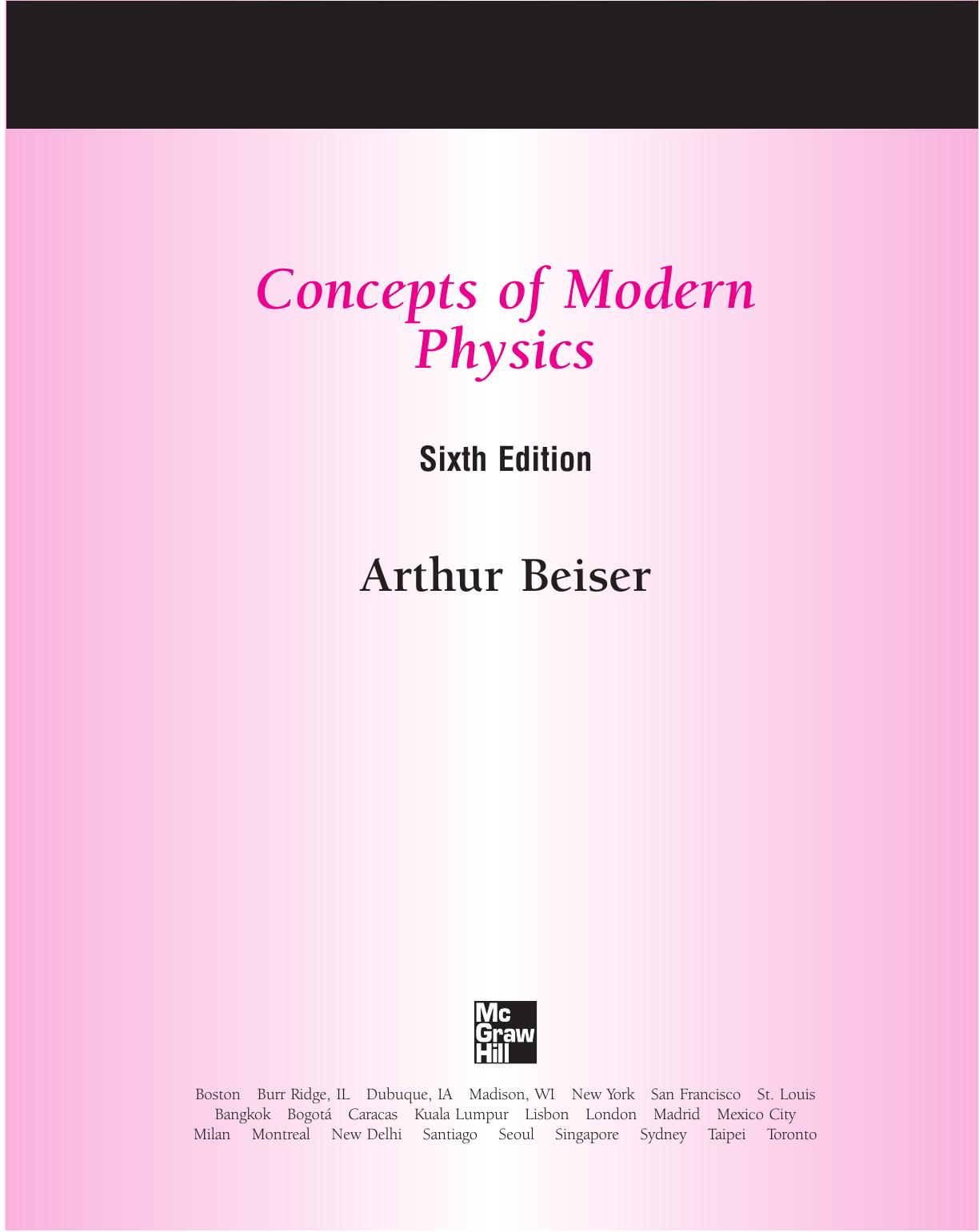 Concepts of Modern Physics, 6th edition by Unknow