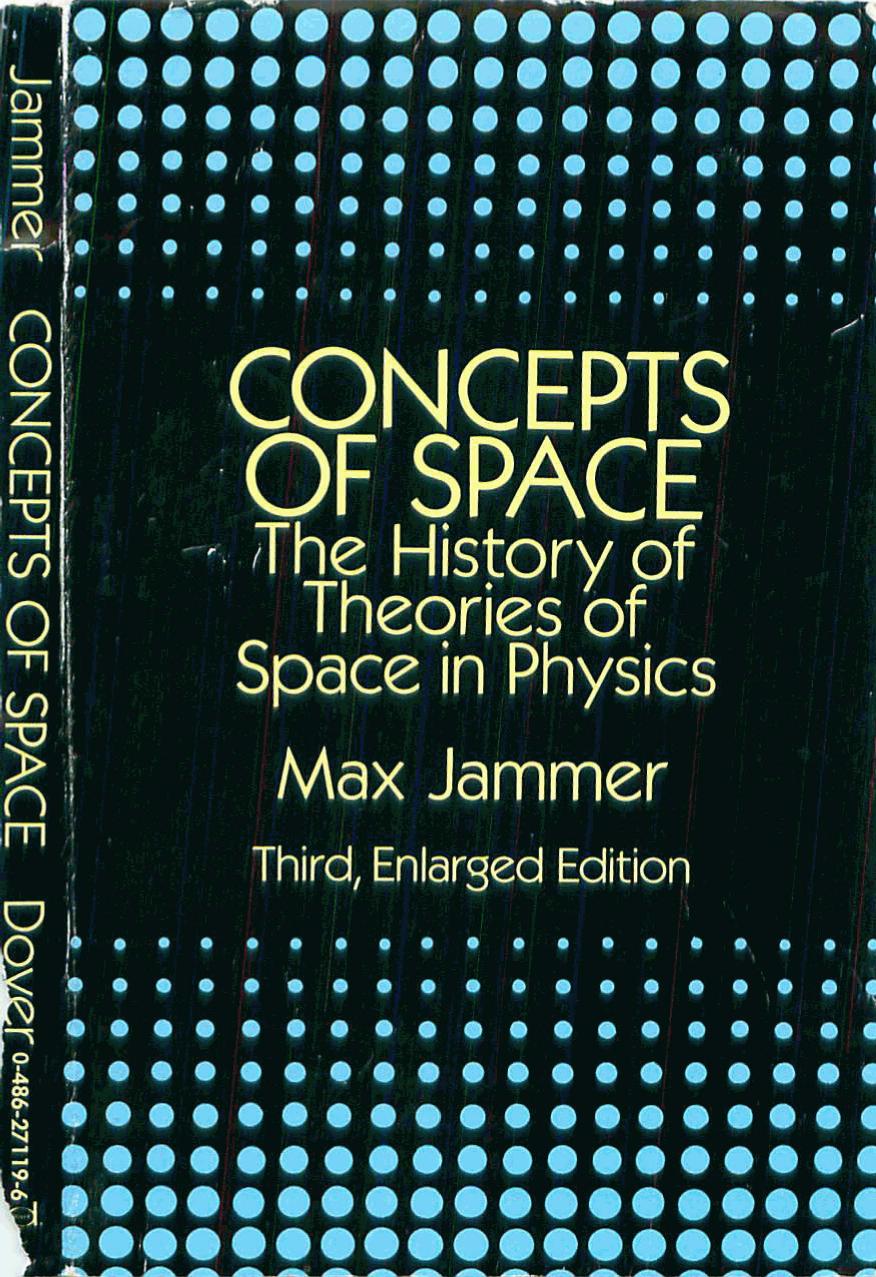 Concepts of Space - The History of Theories of Space in Physics by Max Jammer