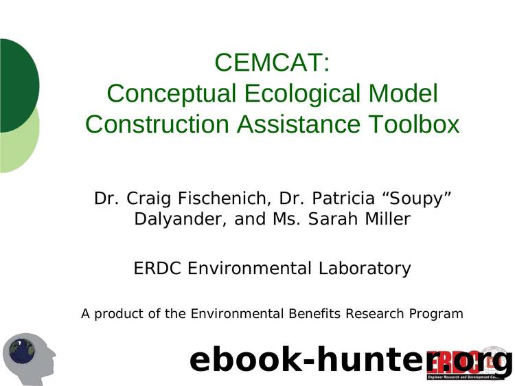 Conceptual Ecological Model Construction Assistance Toolbox by Craig Fischenich Patricia "Soupy" Dalyander and Sarah Miller