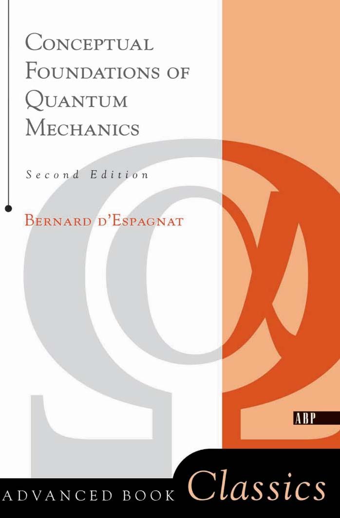 Conceptual Foundations of Quantum Mechanics [D'Espagnat] by Unknown