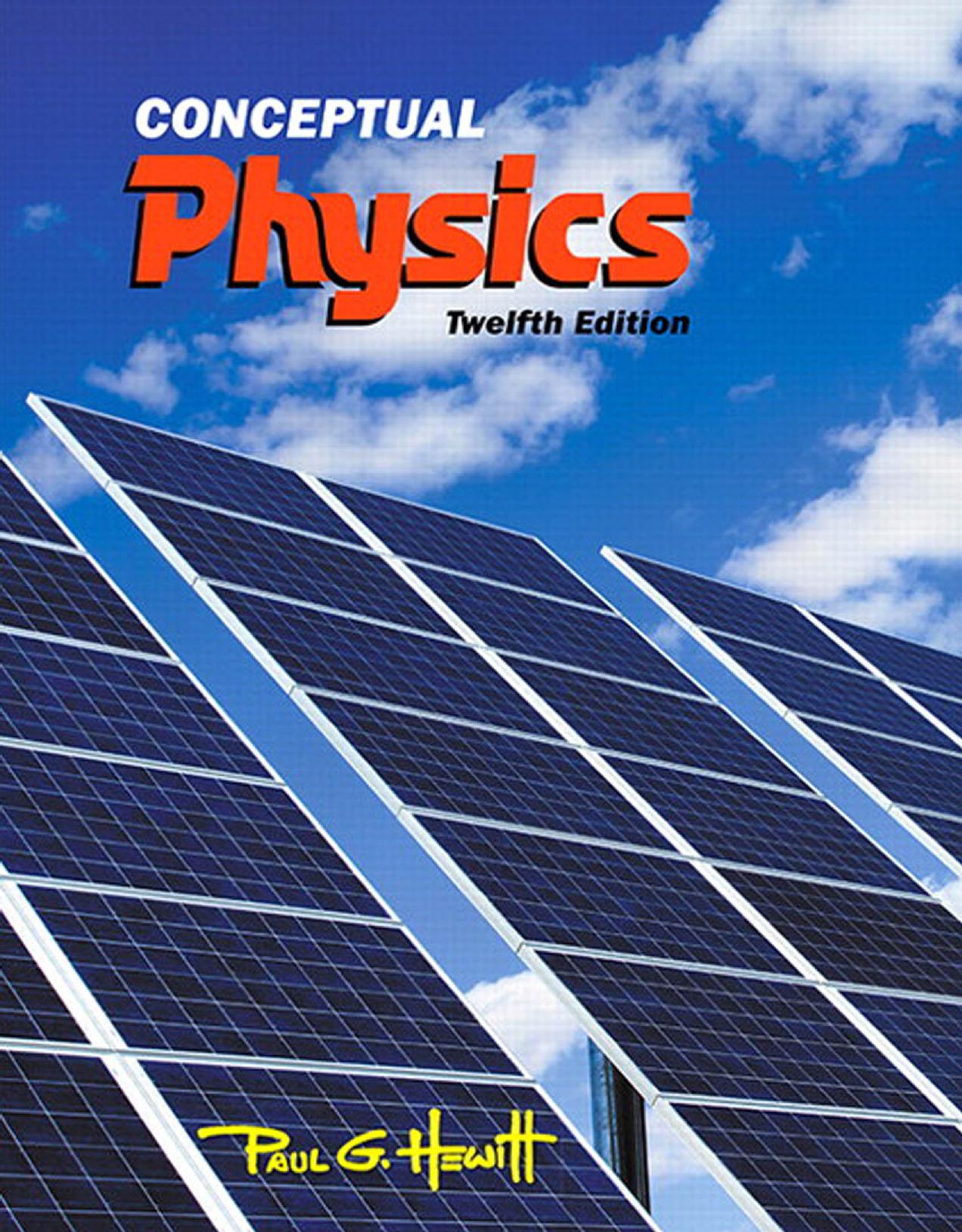 Conceptual Physics Ed 12 (repost) by Unknow