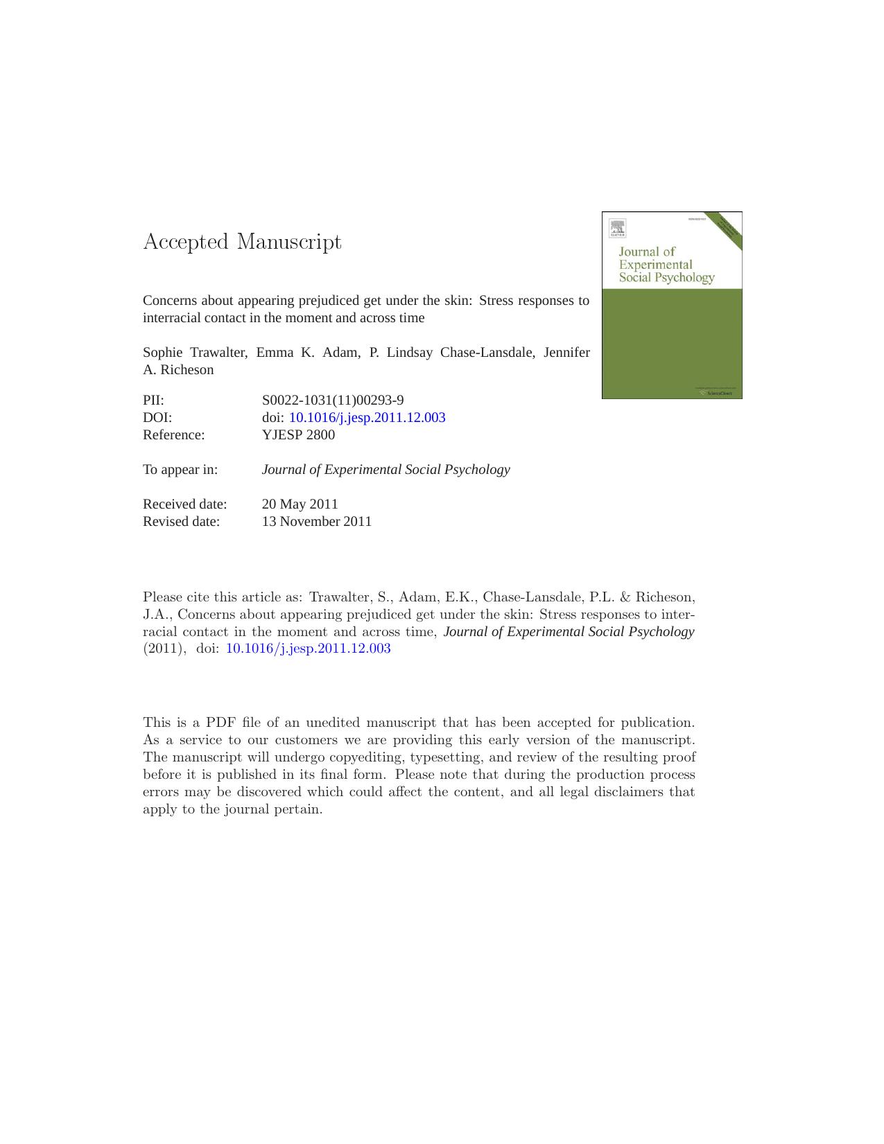Concerns about appearing prejudiced get under the skin: Stress responses to interracial contact in the moment and across time by Sophie Trawalter & Emma K. Adam & P. Lindsay Chase-Lansdale & Jennifer A. Richeson