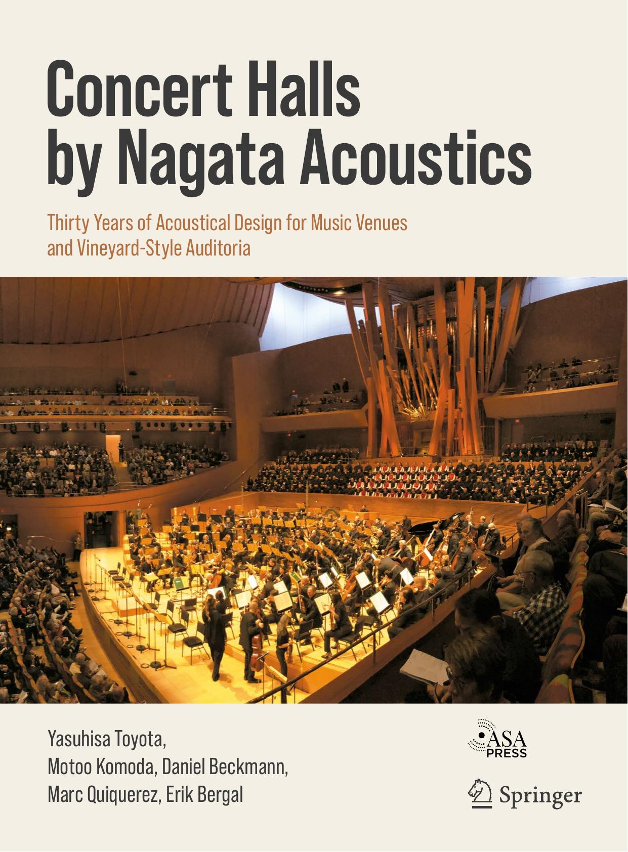 Concert Halls by Nagata Acoustics: Thirty Years of Acoustical Design for Music Venues and Vineyard-Style Auditoria by Yasuhisa Toyota; Motoo Komoda; Daniel Beckmann; Marc Quiquerez; Erik Bergal