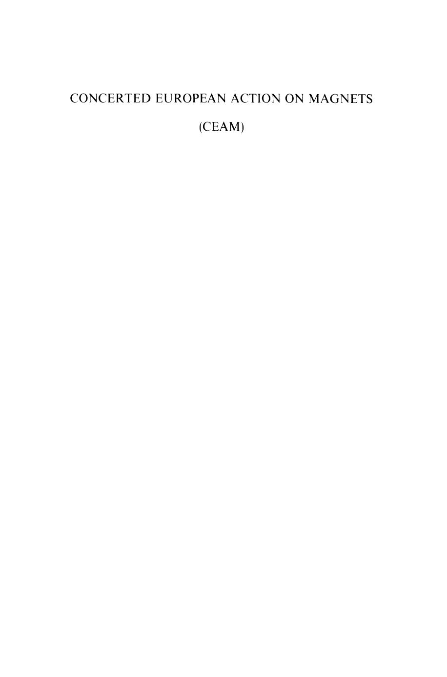 Concerted European Action on Magnets (CEAM) by I. V. Mitchell (auth.) I. V. Mitchell J. M. D. Coey D. Givord I. R. Harris R. Hanitsch (eds.)
