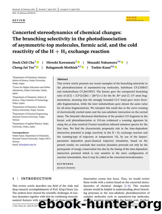 Concerted stereodynamics of chemical changes: The branching selectivity in photodissociation of asymmetricâtop molecules, formic acid and the cold reactivity of the H+H2 exchange reaction by Unknown