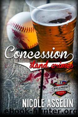 Concession Stand Crimes: The Ballpark Mysteries Book 2 by Nicole Asselin