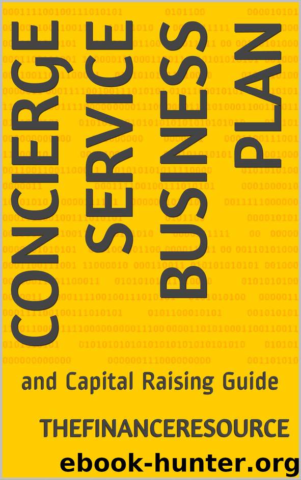 Concierge Service Business Plan: and Capital Raising Guide by TheFinanceResource