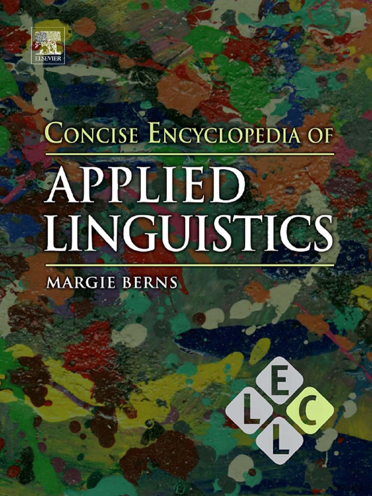 Concise Encyclopedia of Applied Linguistics by Margie Berns