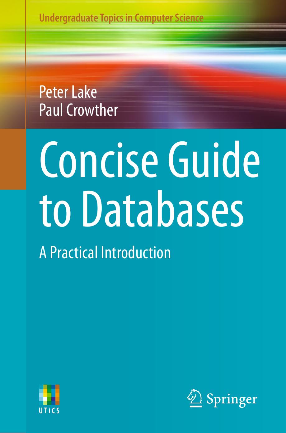 Concise Guide to Databases by Peter Lake & Paul Crowther