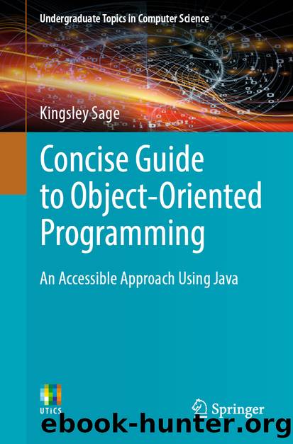 Concise Guide to Object-Oriented Programming by Kingsley Sage