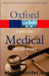 Concise Medical Dictionary by Unknown
