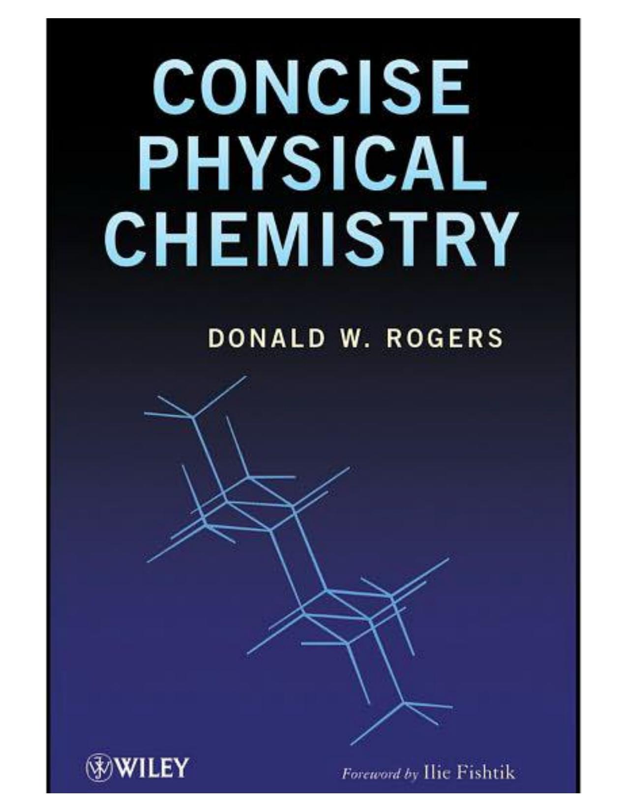 Concise Physical Chemistry by Donald W. Rogers