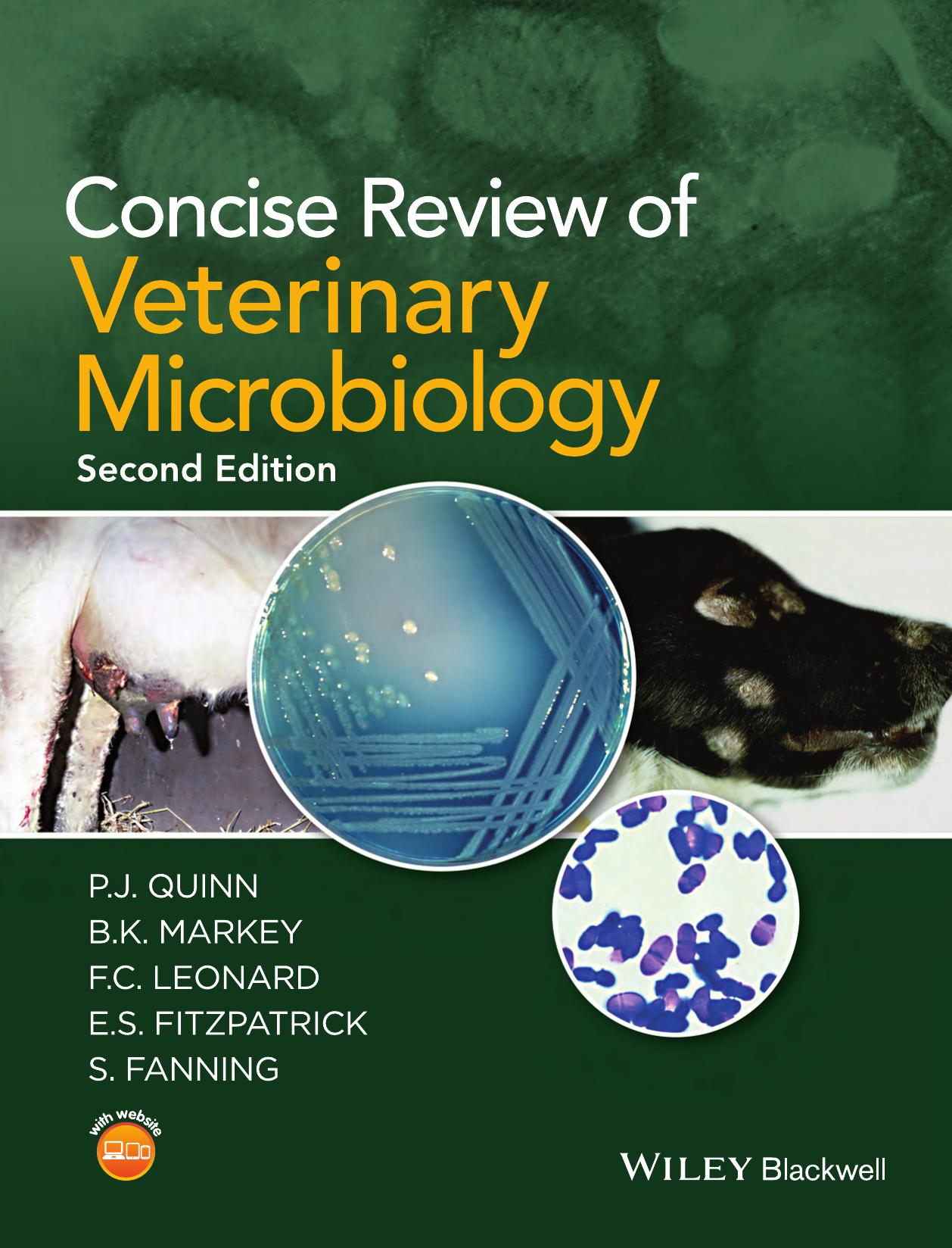Concise Review of Veterinary Microbiology by P.J. Quinn B.K. Markey F.C. Leonard E.S. FitzPatrick and S. Fanning