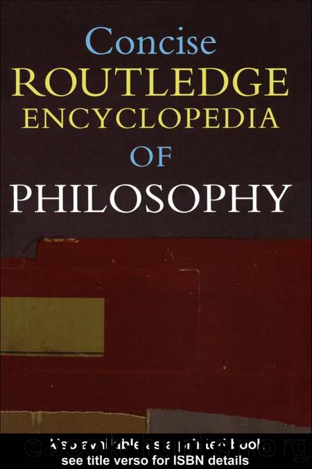 Concise Routledge Encyclopedia of Philosophy by Routledge Staff(Author)